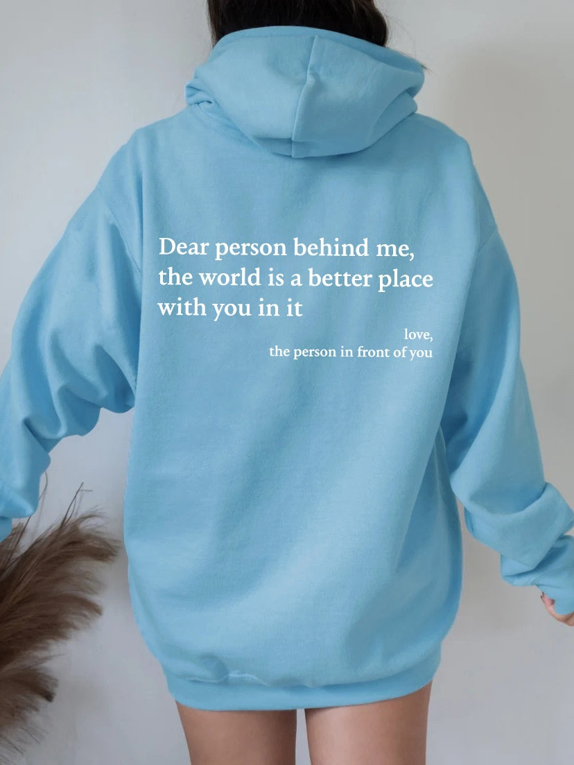 'Dear Person Behind Me' Hoodie